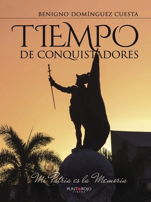 cover image of Tiempo de conquistadores